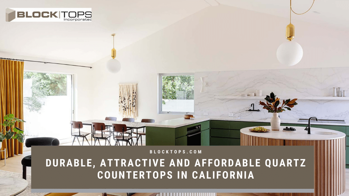 Durable, Attractive And Affordable Quartz Countertops In California